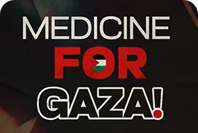 Medicine for Gaza!