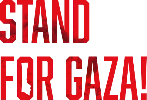 Stand for Gaza!